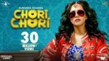 Chori Chori Lyrics – Sunanda Sharma | Punjabi song