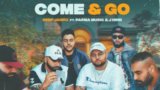 Come & Go Lyrics Deep Jandu x Parma Music x J hind