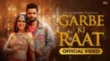 Garbe Ki Raat Lyrics – Rahul Vaidya x Bhoomi Trivedi | Hindi song