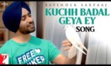 Kuchh Badal Geya Ey Lyrics Satinder Sartaaj | Punjabi Song