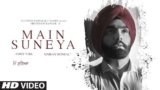 Main Suneya Lyrics Ammy Virk
