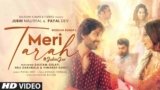 Meri Tarah Lyrics – Jubin Nautiyal x Payal Dev | Hindi song