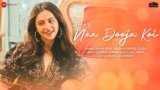 Naa Dooja Koi Lyrics – Arko x Jyotica Tangri | New Hindi song