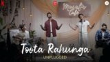 Toota Rahunga Lyrics – Garvit Soni | Hindi Song
