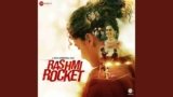 Zindagi Tere Naam Lyrics – Rashmi Rocket | Bollywood song