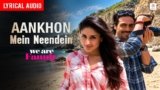 Aankhon Mein Neendein Lyrics – Shankar Mahadevan