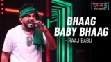 Bhaag Baby Bhaag Lyrics – Raaj Babu | Hustle 5 Apna
