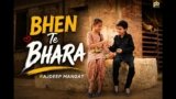 Bhen Te Bhara Lyrics – Rajdeep Manjat | Punjabi Song