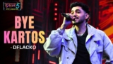 Bye Kartos Lyrics – Dflacko | Hustle 5 Apna Homeground