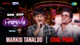 Chal Pada Lyrics – Markio Tanaldo | I-Popstar Hindi Vol.2
