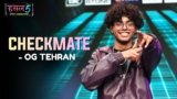 Checkmate Lyrics – OG Tehran | Hustle 5 Apna Homeground