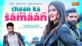 Cheen Ka Samaan Lyrics – Mohit Sharma | Haryanvi Song