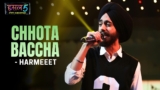 Chhota Baccha Lyrics – harmeeet | Hustle 5 Apna Homeground