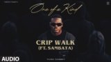 Crip Walk Lyrics – Yung Sammy x Sambata | One of A Kind