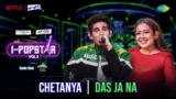 Das Ja Na Lyrics – Chetanya Vaish | I-Popstar Hindi Vol.2