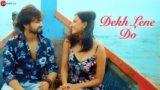 Dekh Lene Do Lyrics – Rishabh Srivastava | Hindi Song