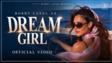 Dream Girl Lyrics – Bobby Layal | Punjabi Song | Ranjha Yaar