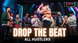Drop The Beat Lyrics – Hustle 5 Apna Homeground
