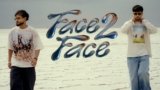 Face 2 Face Lyrics – Arnaaz Gill x Armaan Gill | Punjabi