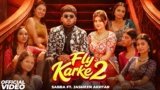 Fly Karke 2 Lyrics – Sabba | Jasmeen Akhtar