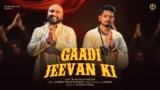 Gaadi Jeevan Ki Lyrics – B Praak | Haryanvi Song