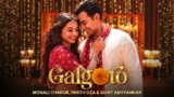 Galgoto Lyrics – Monali Thakur x Suhit Abhyankar