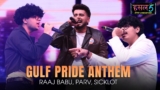 Gulf Pride Anthem Lyrics – Raaj Babu x Parv | Hustle 5