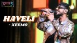 Haveli Lyrics – XEEMO | Hustle 5 Apna Homeground