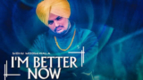 I’M BETTER NOW LYRICS – Sidhu Moose Wala
