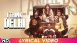 I Think Delhi Lyrics – The Landers | punjabi Song