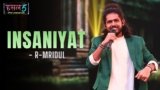 Insaaniyat Lyrics – R-Mridul | Hustle 5 Apna Homeground