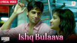 Ishq Bulaava Lyrics – Sanam Puri | Hasee Toh Phasee