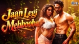 Jaan Legi Mehbooba Lyrics – Sukhwinder Singh x Asees Kaur