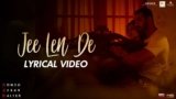 Jee Len De Lyrics – Mohit Chauhan | RAW (Romeo Akbar Walter)