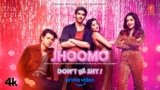 Jhoomo Lyrics – Saahel x Jonita Gandhi | Don’t Be Shy
