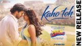 Kaho Toh Lyrics – Armaan Malik | Prem Keetanu