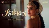 KALYANI Lyrics – Shreya Ghoshal | Hindi Song