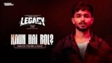 KAUN HAI BOL Lyrics – Akki On The Mic | LEGACY