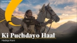 Ki Puchdayo Haal Lyrics – Hadiqa Kiani | Punjabi Song