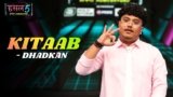 Kitaab Lyrics – DHADKAN | Hustle 5 Apna Homeground