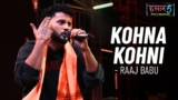 Kohna Kohni Lyrics – Raaj Babu | Hustle 5 Apna Homeground