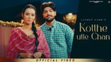 Kotthe Ute Chan Lyrics – Jannat Kaur | Punjabi Song