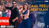 Laal Peeli Akhiyaan Lyrics – Romy x Tanishk Bagchi