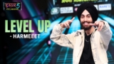 Level Up Lyrics – harmeeet | Hustle 5 Apna Homeground