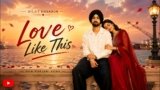 Love Like This Lyrics – Diljit Dosanjh x Simar