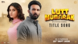 Lutt Mubarak (Title Track) Lyrics – Bhupinder Babbal