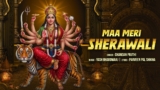 Maa Meri Sherawali Lyrics – Chandan Pruthi | Hindi Song