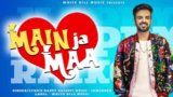 MAIN JA MAA LYRICS – Happy Raikoti