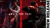Main Toh Nahi Lyrics – Raghav Chaitanya | Haiwaan