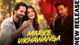 Marke Vikhawanga Lyrics – Amit Gupta | Punjabi Song